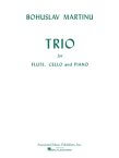Trio for Flute, Cello and Piano by Bohuslav Martinu