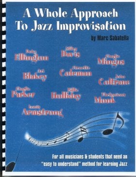 A Whole Approach to Jazz Improvisation