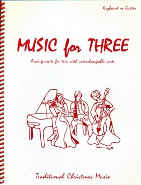 Music for Three: Traditional Christmas (Keyboard or Guitar)