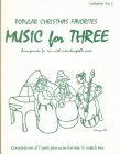 Music for Three:Popular Christmas Favorites - Collection No.2