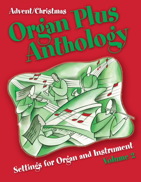 Organ Plus Anthology (Volume 2) - Advent and Christmas