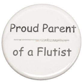 Proud Parent of a Flutist Button