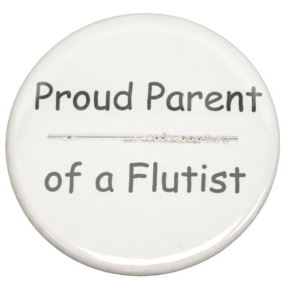 Proud Parent of a Flutist Button