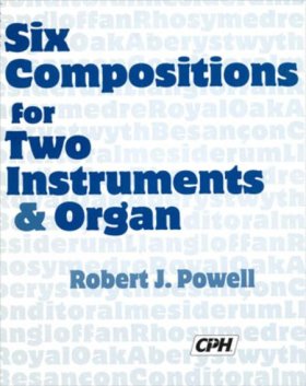 Six Compositions for Two Instruments and Organ