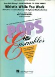Whistle While You Work - Pops for Ensembles