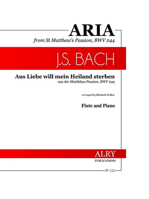Aria - Aus Liebe will mein Heiland sterben from St. Mathew Passion BWV244