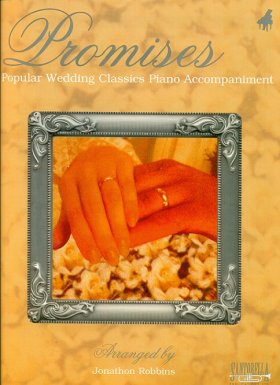Promises: Popular Wedding Classics (Piano Accompaniment)
