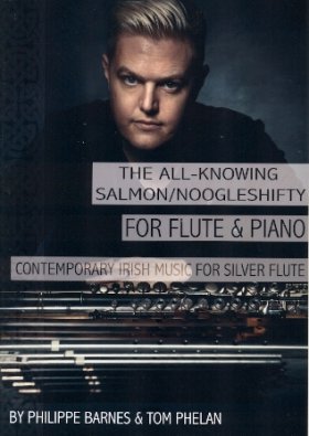 All-Knowing Salmon/Noogleshifty-Contemporary Irish Music for Silver Flute