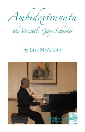 Ambidextranata-The Versatile Gary Schocker
