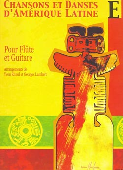 Chansons et Danses d'Amerique Latine (bkE) (ed.Rivoal & Lambert) (sc)