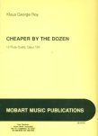 Cheaper by the Dozen Op124 (2 scores)
