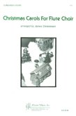 Christmas Carols for Flute Choir (Score)
