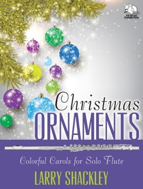 Christmas Ornaments-Colorful Carols for Solo Flute