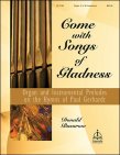 Come With Songs Of Gladness