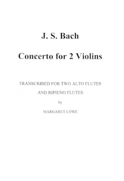 Concerto for Two Violins transcribed for two alto flutes and ripieno flutes
