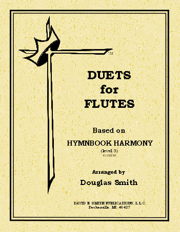 Duets for Flutes - Based on Hymnbook Harmony