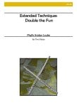 Extended Techniques - Double the Fun (score form)