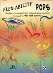 Flex-ability Pops (piano accompaniment)