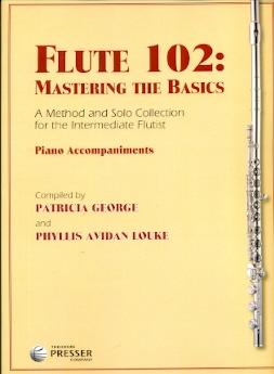 Flute 102: Mastering the Basics (piano accompaniment only)