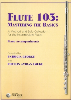 Flute 103: Mastering the Basics (Piano Accompaniment)