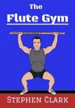 Flute Gym, The
