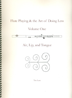 Flute Playing and the Art of Doing Less (v.1)-Air, Lip and Tongue