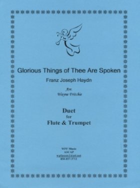 Glorious Things of Thee Are Spoken