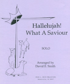 Hallelujah! What A Saviour