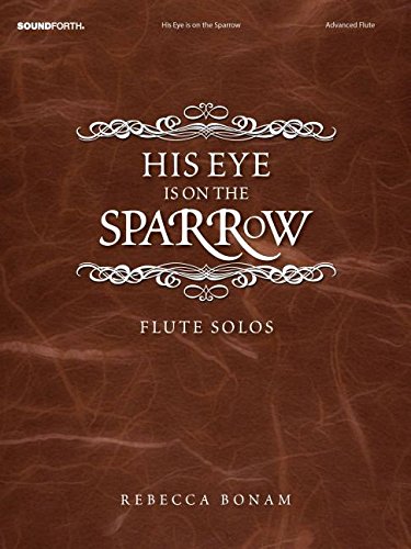 His Eye is on the Sparrow