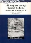 Holly and the Ivy (The) and Carol of the Bells