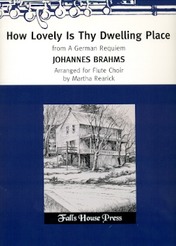 How Lovely Is Thy Dwelling Place (from A German Requiem)