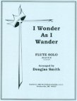 I Wonder As I Wander