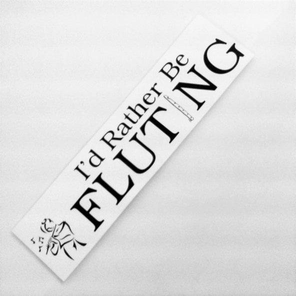 I'd Rather Be Fluting #1 Bumper Sticker