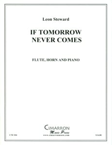 If Tomorrow Never Comes