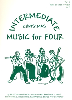 Intermediate Christmas Music for Four (part 2: flute or oboe or violin)