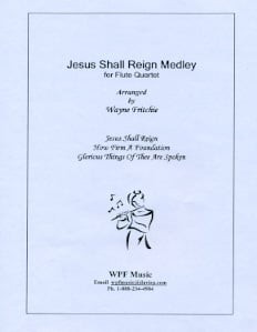 Jesus Shall Reign Medley