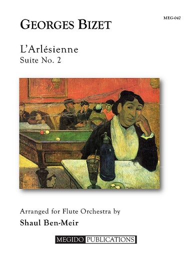 L Arlesienne Suite #2 Pastoral, Intermezzo, Menuet, Farandole