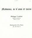 Madonna, io v' amo et Taccio