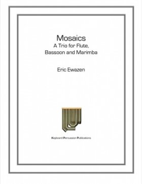 Mosaics -- A trio for flute, bassoon and marimba
