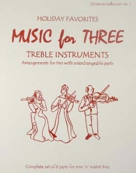 Music for Three - Christmas Collection #1 - Holiday Favorites
