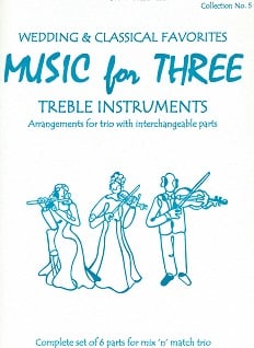 Music for Three - Collection #5 - Wedding and Classical Favorites