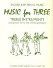Music for Three-Sacred & Spiritual Music