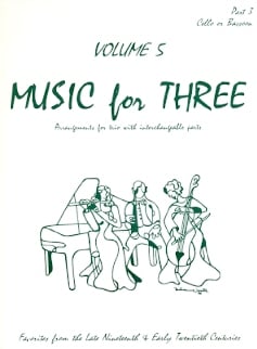 Music for Three (v.5) Late 19th-Early 20th Century (part 3 Cello or Bassoon)