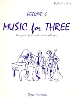Music for Three (v.6) Opera Favorites (Keyboard or Guitar)