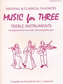 Music for Three-Wedding & Classical Favorites #2