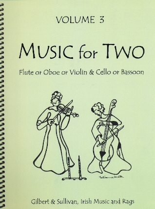 Music for Two (v.3) Gilbert & Sullivan, Irish, Rags
