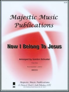 Now I Belong to Jesus