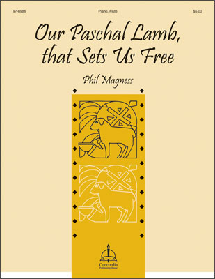 Our Paschal Lamb That Sets Us Free