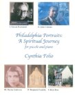 Philadelphia Portraits: A Spiritual Journey