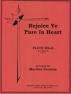 Rejoice, Ye Pure In Heart